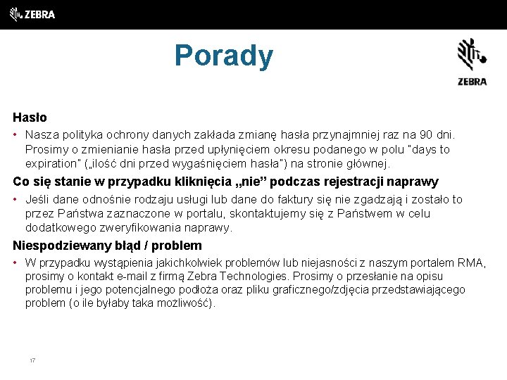 Porady Hasło • Nasza polityka ochrony danych zakłada zmianę hasła przynajmniej raz na 90