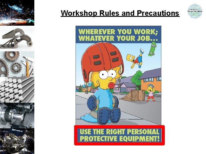 Workshop Rules and Precautions 