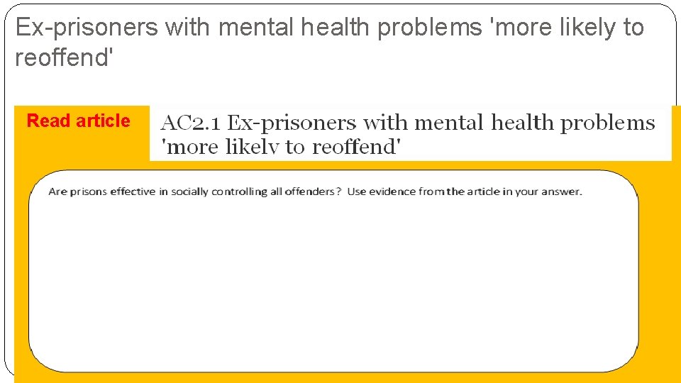 Ex-prisoners with mental health problems 'more likely to reoffend' Read article 