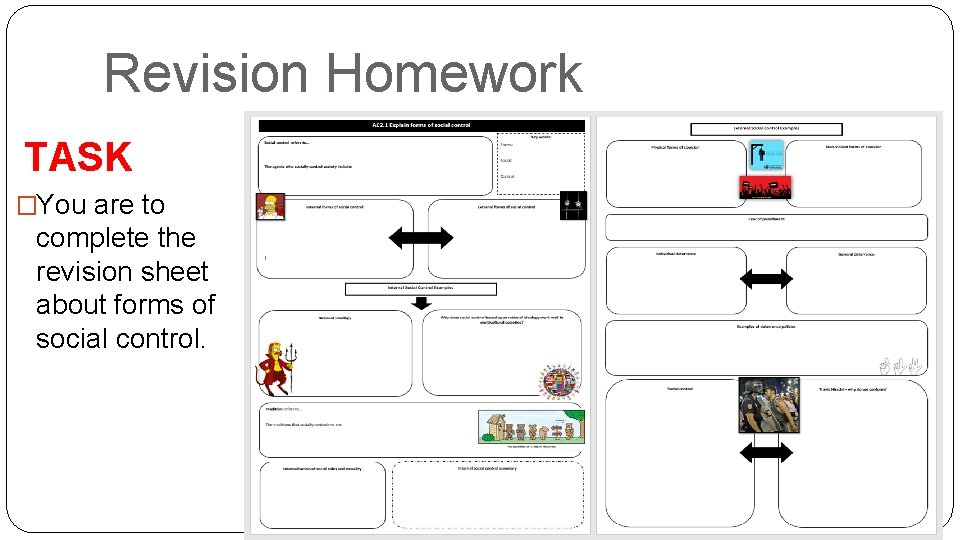 Revision Homework TASK �You are to complete the revision sheet about forms of social