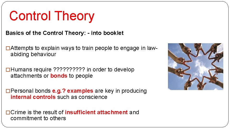 Control Theory Basics of the Control Theory: - into booklet � Attempts to explain