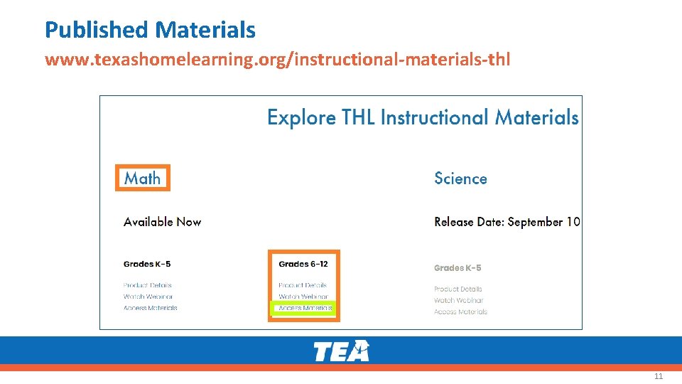 Published Materials www. texashomelearning. org/instructional-materials-thl 11 