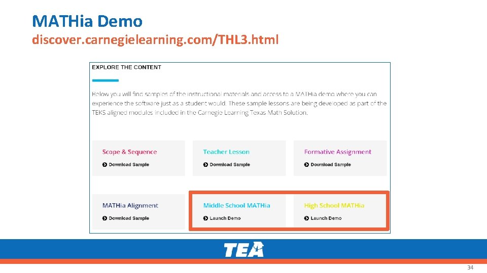 MATHia Demo discover. carnegielearning. com/THL 3. html 34 