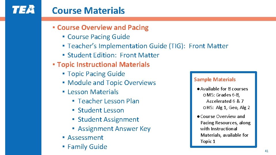 Course Materials ▪ Course Overview and Pacing ▪ Course Pacing Guide ▪ Teacher’s Implementation