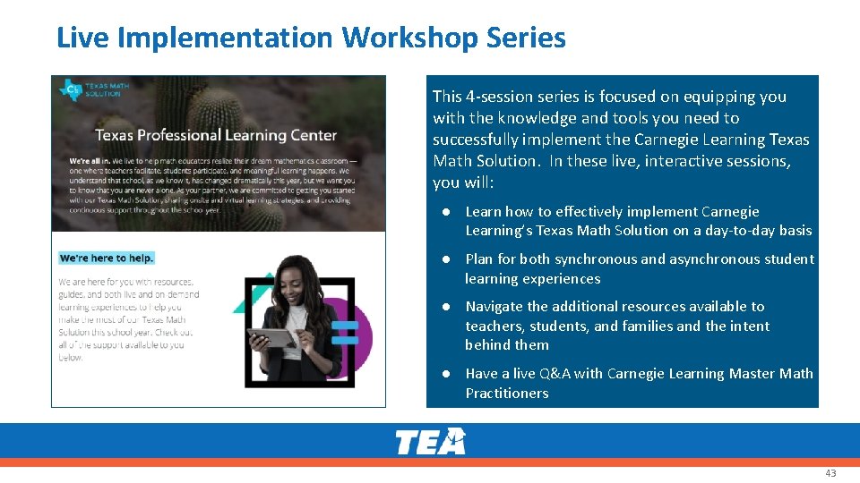 Live Implementation Workshop Series This 4 -session series is focused on equipping you with