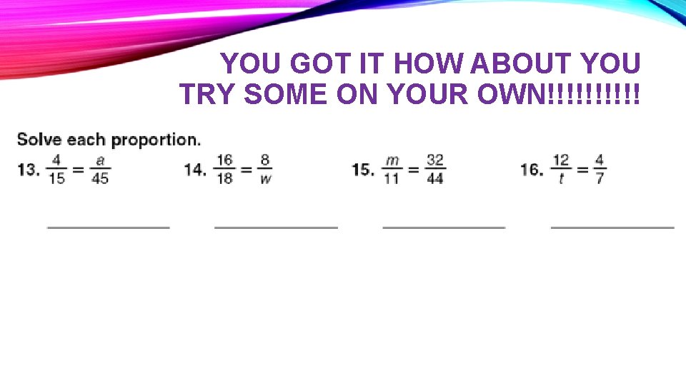 YOU GOT IT HOW ABOUT YOU TRY SOME ON YOUR OWN!!!!! 