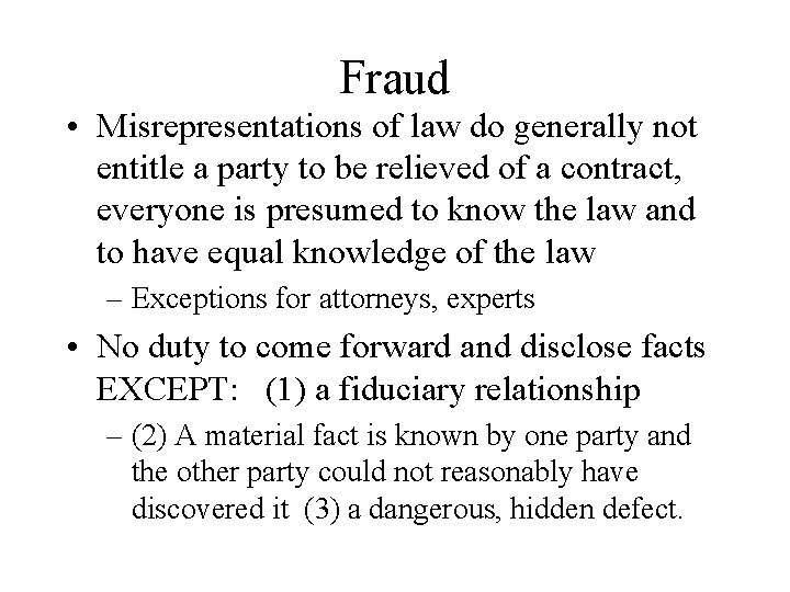 Fraud • Misrepresentations of law do generally not entitle a party to be relieved