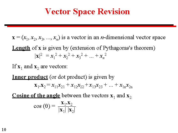 Vector Space Revision x = (x 1, x 2, x 3, . . .