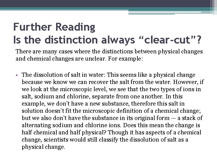 Further Reading Is the distinction always “clear-cut”? There are many cases where the distinctions