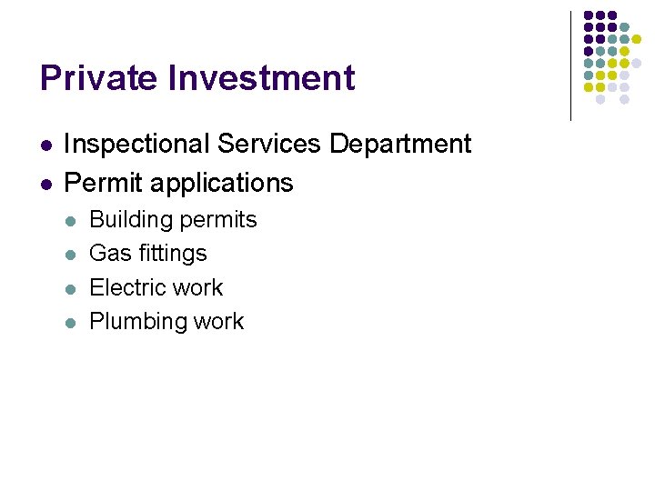 Private Investment l l Inspectional Services Department Permit applications l l Building permits Gas