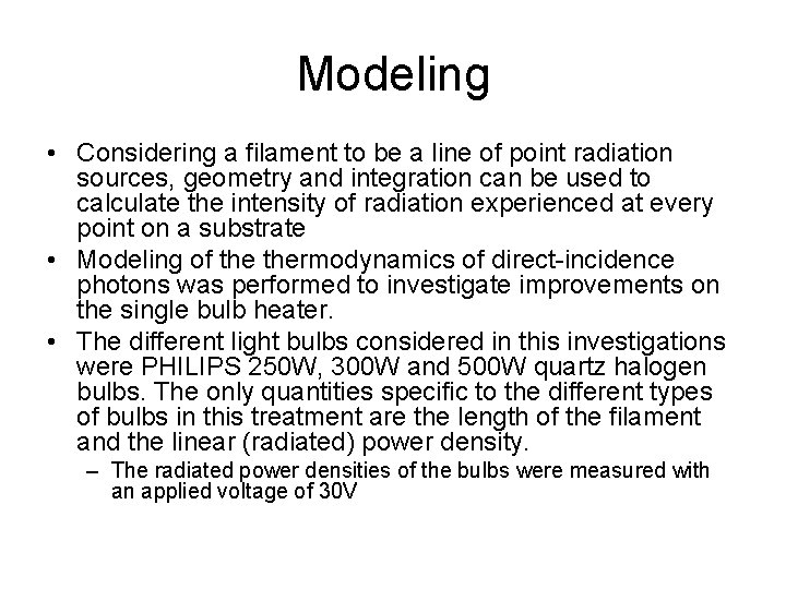Modeling • Considering a filament to be a line of point radiation sources, geometry