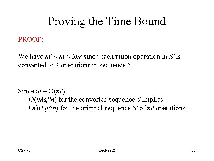 Proving the Time Bound PROOF: We have m' ≤ m ≤ 3 m' since
