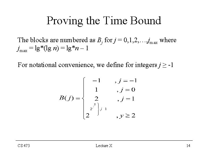 Proving the Time Bound The blocks are numbered as Bj for j = 0,