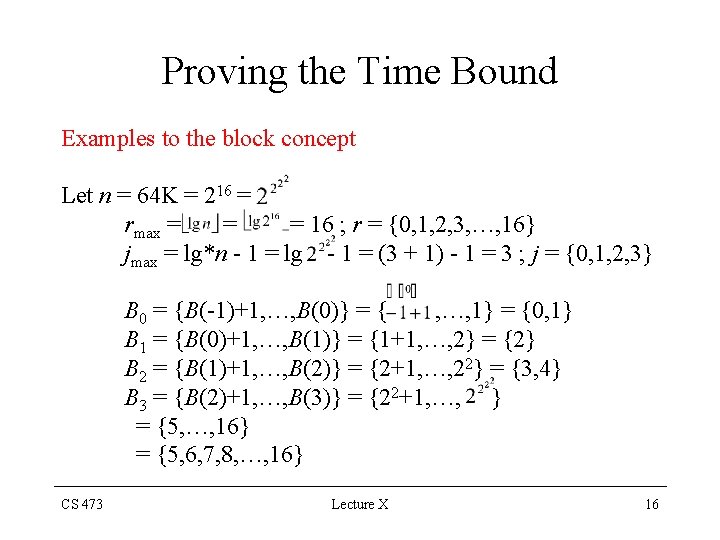 Proving the Time Bound Examples to the block concept Let n = 64 K