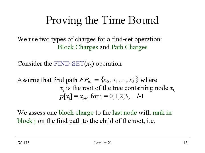 Proving the Time Bound We use two types of charges for a find-set operation: