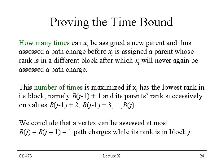 Proving the Time Bound How many times can xi be assigned a new parent