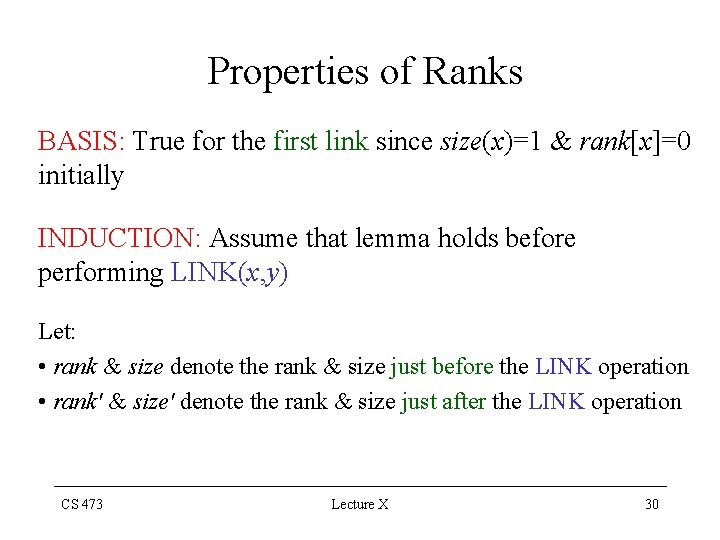 Properties of Ranks BASIS: True for the first link since size(x)=1 & rank[x]=0 initially