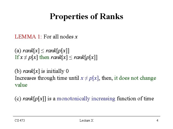 Properties of Ranks LEMMA 1: For all nodes x (a) rank[x] ≤ rank[p[x]] If