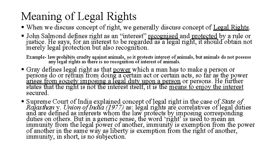 Meaning of Legal Rights § When we discuss concept of right, we generally discuss