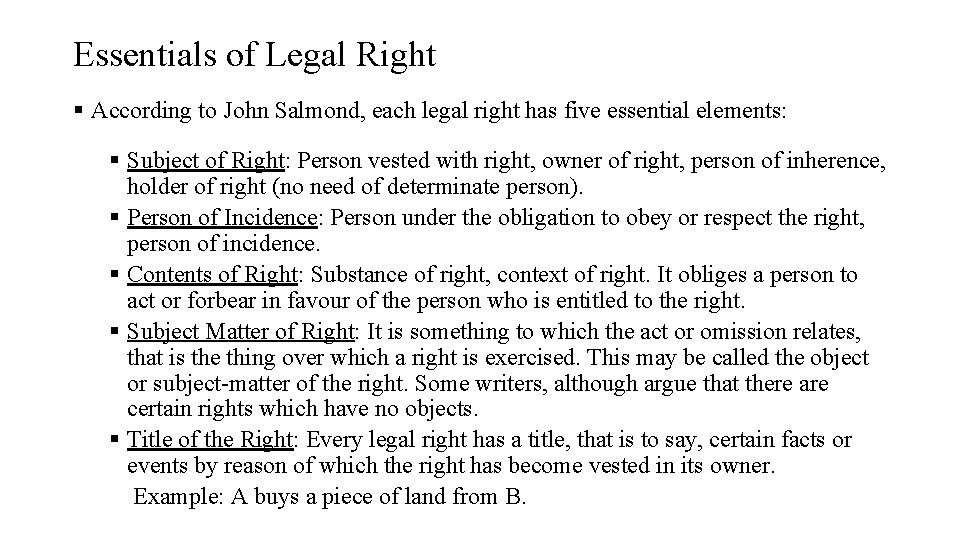 Essentials of Legal Right § According to John Salmond, each legal right has five