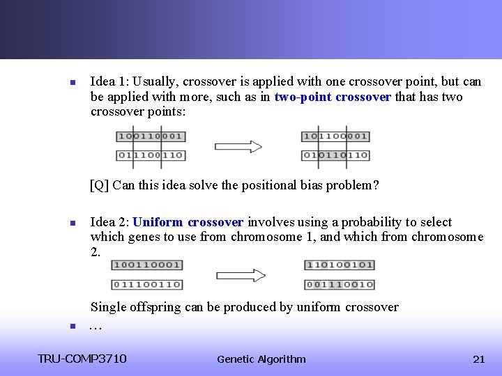 n Idea 1: Usually, crossover is applied with one crossover point, but can be n Idea 1: Usually, crossover is applied with one crossover point, but can be