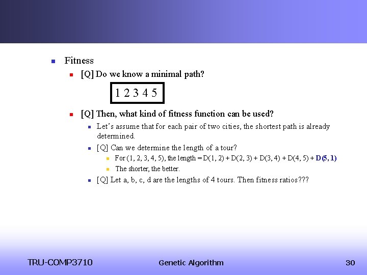 n Fitness n [Q] Do we know a minimal path? 12345 n [Q] Then,