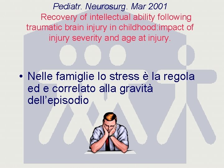 Pediatr. Neurosurg. Mar 2001 Recovery of intellectual ability following traumatic brain injury in childhood: