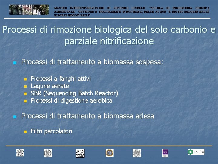 MASTER INTERUNIVERSITARIO DI SECONDO LIVELLO: “SCUOLA DI INGEGNERIA CHIMICA AMBIENTALE - GESTIONE E TRATTAMENTI