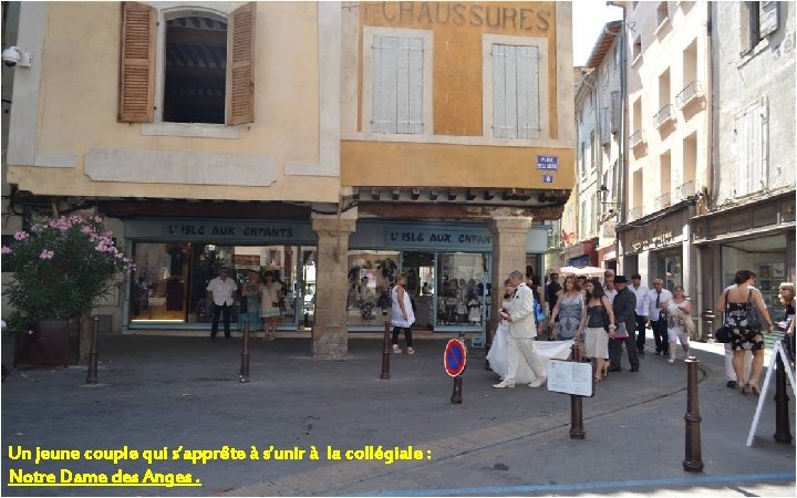 Un jeune couple qui s’apprête à s’unir à la collégiale : Notre Dame des