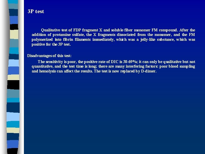 3 P test Qualitative test of FDP fragment X and soluble fiber monomer FM