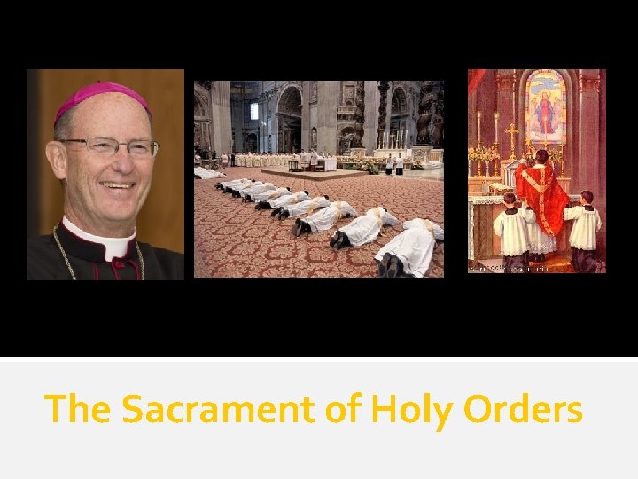 The Sacrament of Holy Orders 