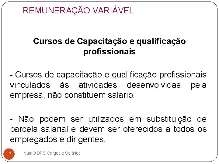 REMUNERAÇÃO VARIÁVEL Cursos de Capacitação e qualificação profissionais - Cursos de capacitação e qualificação