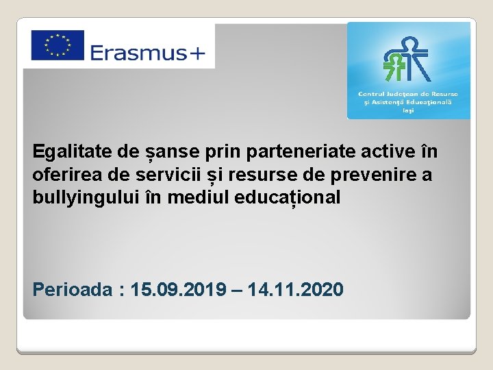 Egalitate de șanse prin parteneriate active în oferirea de servicii și resurse de prevenire