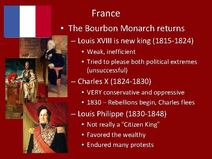 France • The Bourbon Monarch returns – Louis XVIII is new king (1815 -1824)