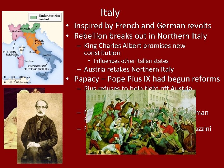 Italy • Inspired by French and German revolts • Rebellion breaks out in Northern