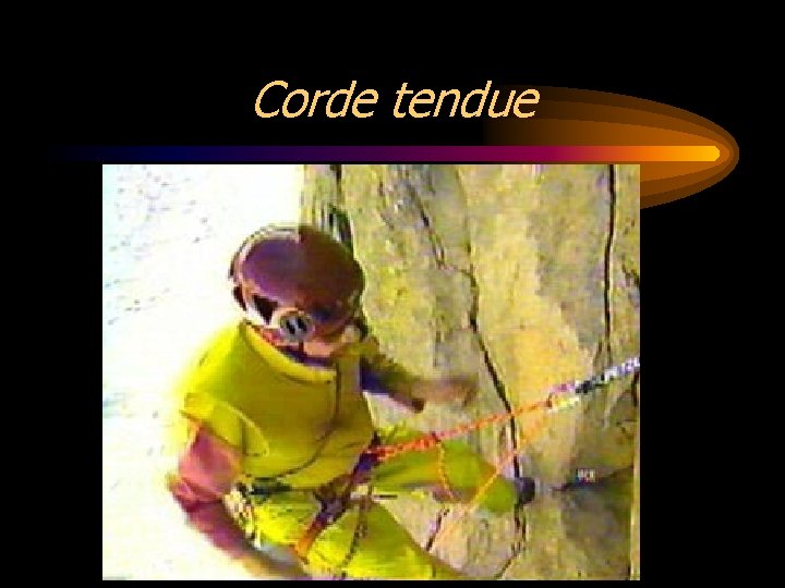 Corde tendue 