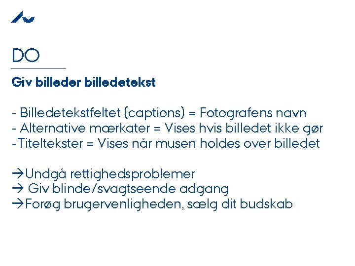 DO Giv billeder billedetekst - Billedetekstfeltet (captions) = Fotografens navn - Alternative mærkater =