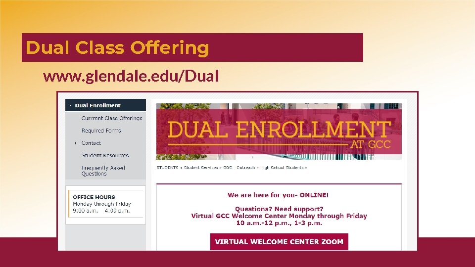 Dual Class Offering www. glendale. edu/Dual 