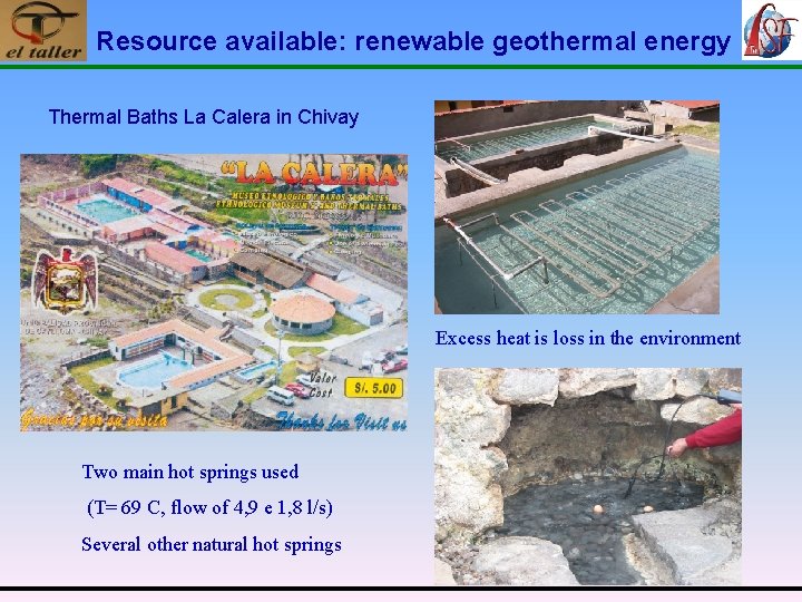 Resource available: renewable geothermal energy Thermal Baths La Calera in Chivay Excess heat is