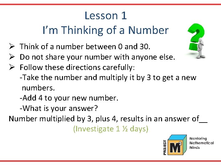 Lesson 1 I’m Thinking of a Number Ø Think of a number between 0