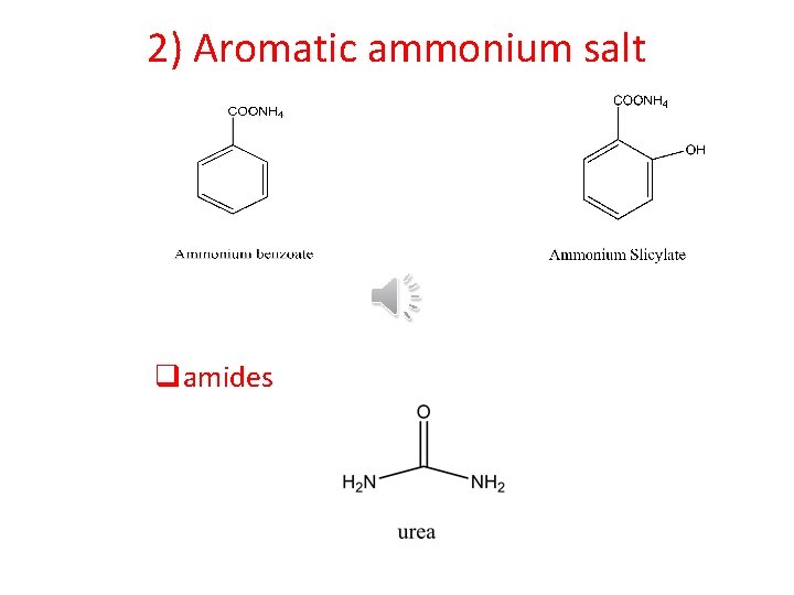 2) Aromatic ammonium salt qamides 