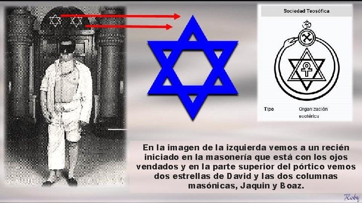 En la imagen de la izquierda vemos a un recién iniciado en la masonería En la imagen de la izquierda vemos a un recién iniciado en la masonería