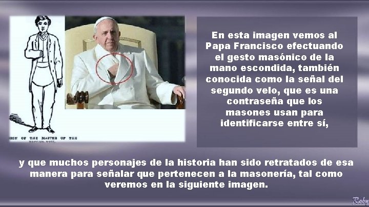 En esta imagen vemos al Papa Francisco efectuando el gesto masónico de la mano En esta imagen vemos al Papa Francisco efectuando el gesto masónico de la mano