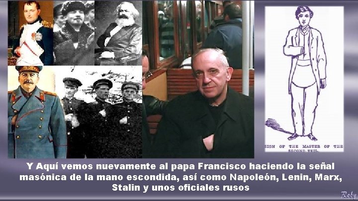 Y Aquí vemos nuevamente al papa Francisco haciendo la señal masónica de la mano Y Aquí vemos nuevamente al papa Francisco haciendo la señal masónica de la mano