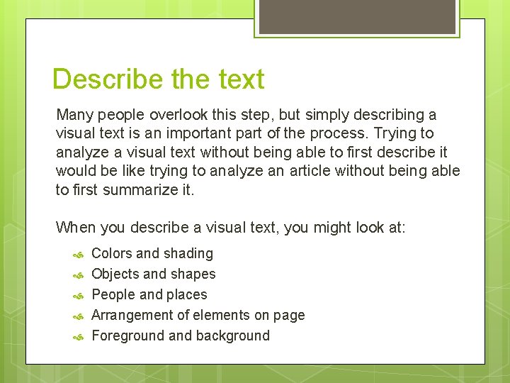Describe the text Many people overlook this step, but simply describing a visual text