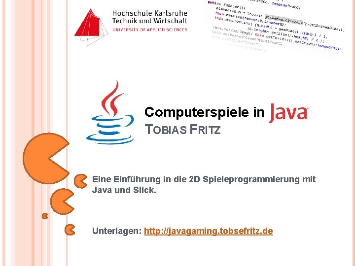 Computerspiele in TOBIAS FRITZ Eine Einführung in die 2 D Spieleprogrammierung mit Java und