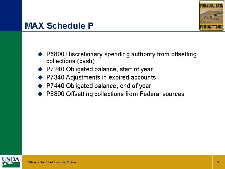 MAX Schedule P u P 6800 Discretionary spending authority from offsetting u u collections