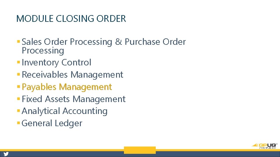 MODULE CLOSING ORDER § Sales Order Processing & Purchase Order Processing § Inventory Control