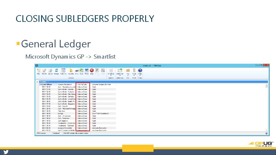 CLOSING SUBLEDGERS PROPERLY § General Ledger Microsoft Dynamics GP -> Smartlist 