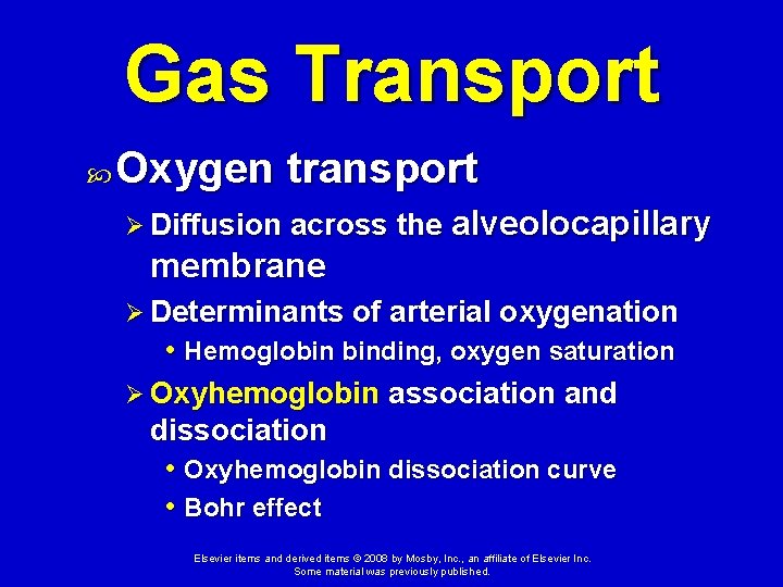 Gas Transport Oxygen transport Ø Diffusion across the alveolocapillary membrane Ø Determinants of arterial